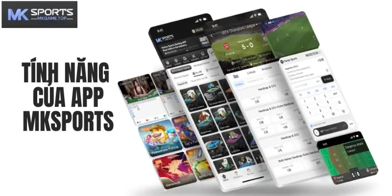 Tính năng của App Mksports